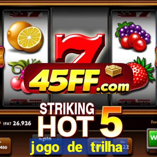 jogo de trilha para imprimir